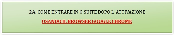 2A. Come entrare in G Suite usando Chrome
