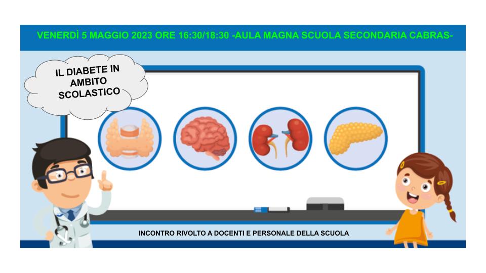 INCONTRO DIABETE venerdì 5 maggio 2023 dalle ore 16 30 alle ore 18 30 si terrà presso lAula magna della Scuola Secondaria