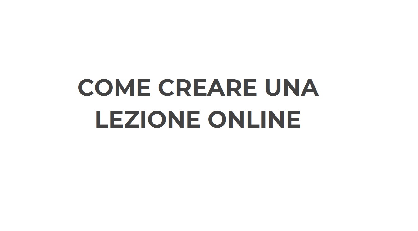 Come creare una lezione online 1